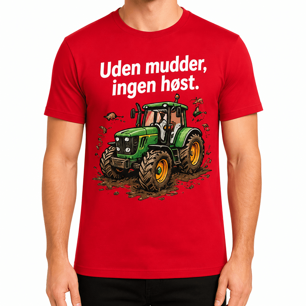 Landmand T-shirt – Uden mudder, ingen høst.