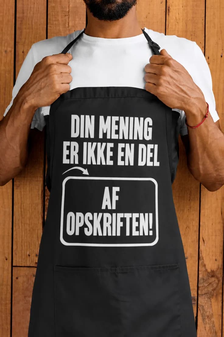 Forklæde din mening er ikke opskriften