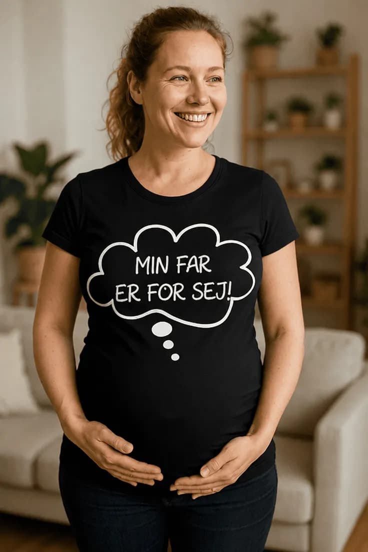 Gravid t-shirt Min far er sej - MIN FAR ER FOR SEJ!!