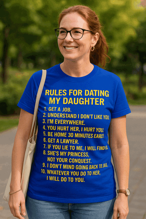 Rules for Dating My Daughter - T-shirt
