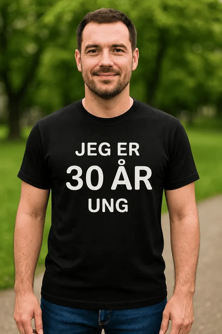 Sjov t-shirt 30 år ung