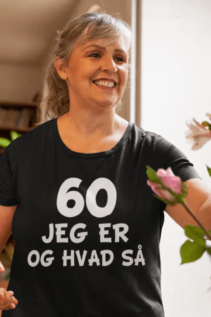 Sjov t-shirt 60 og hvad så