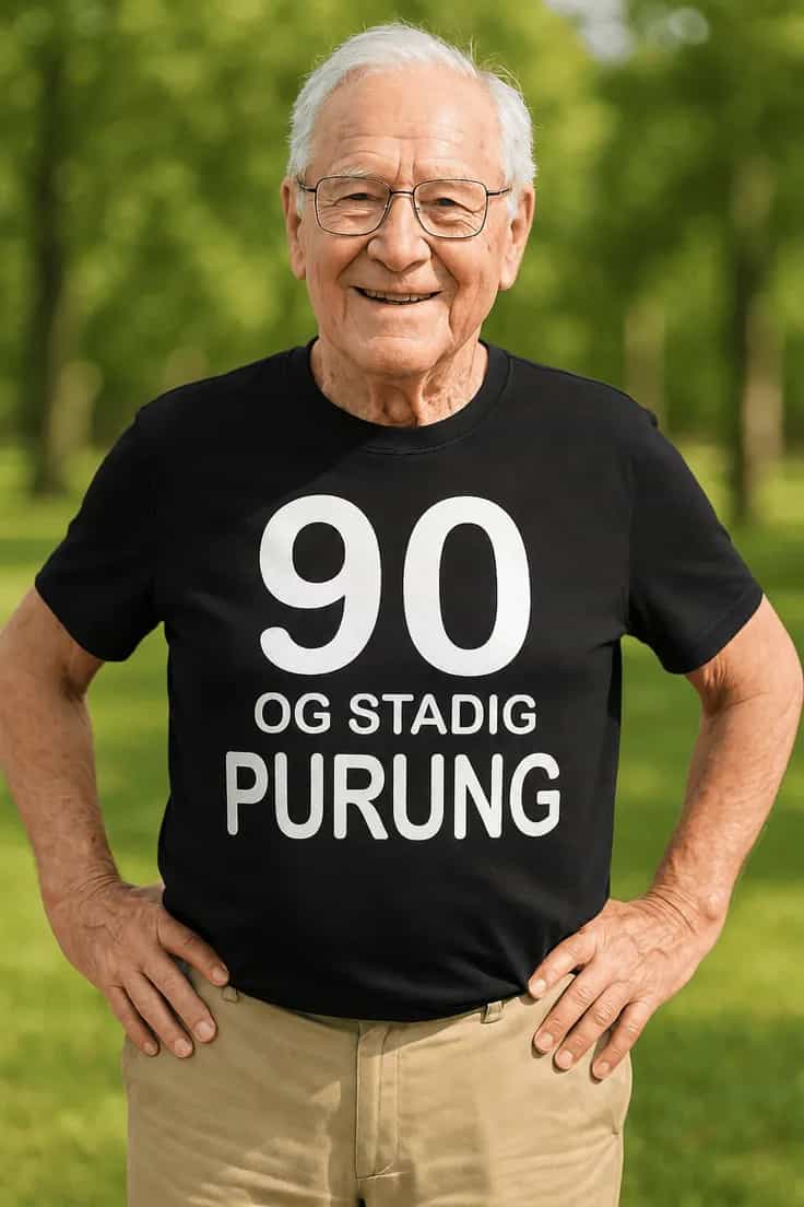 Sjov t-shirt 90 og stadig purung | 90 OG STADIG