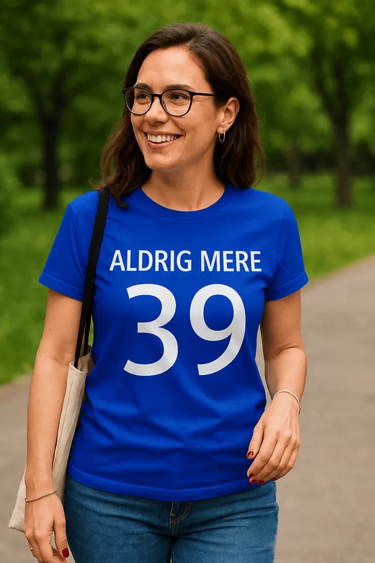 Sjov t-shirt Aldrig mere 39 – ALDRIG MERE 39