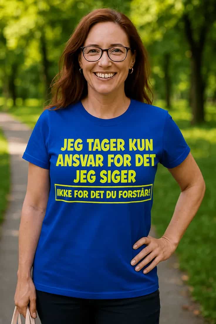 Sjov t-shirt Ansvar for det jeg siger