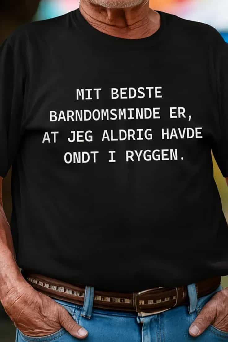 Sjov t-shirt Barndom uden rygsmerter