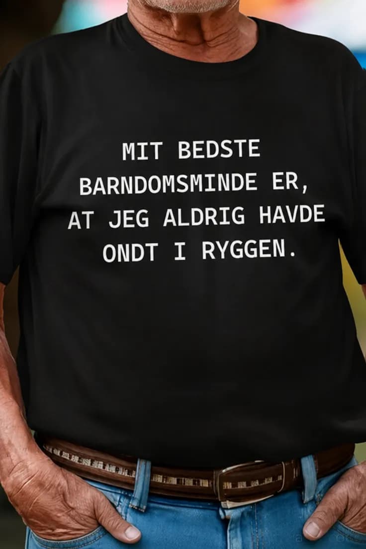 Sjov t-shirt Barndom uden rygsmerter
