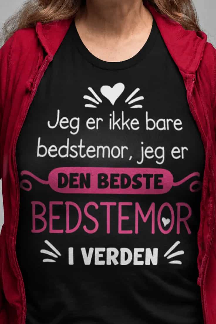 Sjov t-shirt Bedste bedstemor i verden - Jeg er