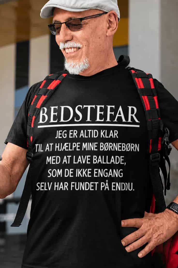 Sjov t-shirt Bedstefar laver ballade â BEDSTEFAR