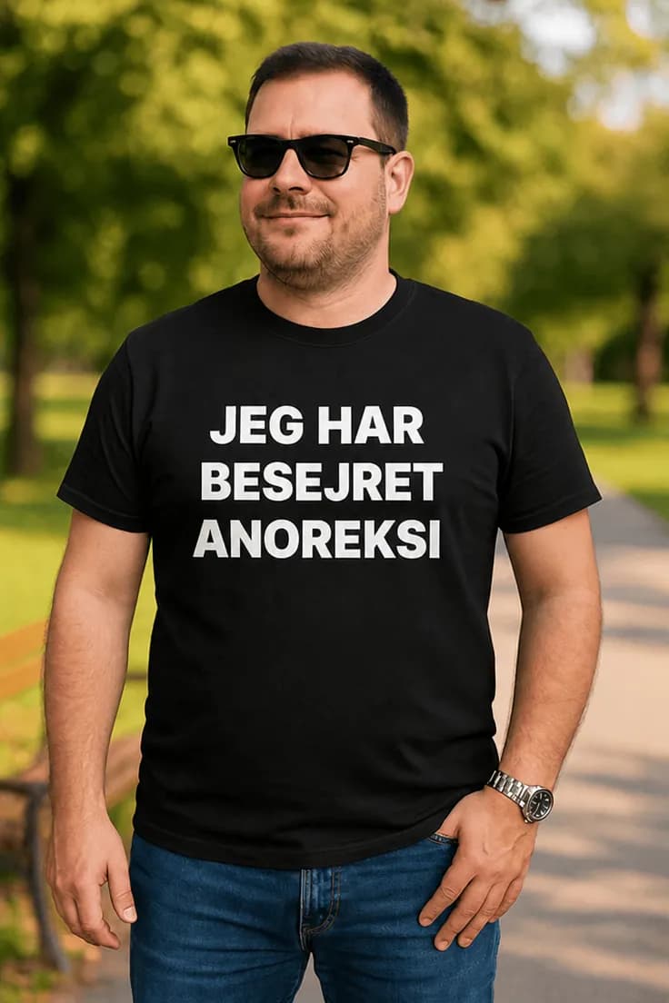 Sjov t-shirt Besejret anoreksi – JEG HAR