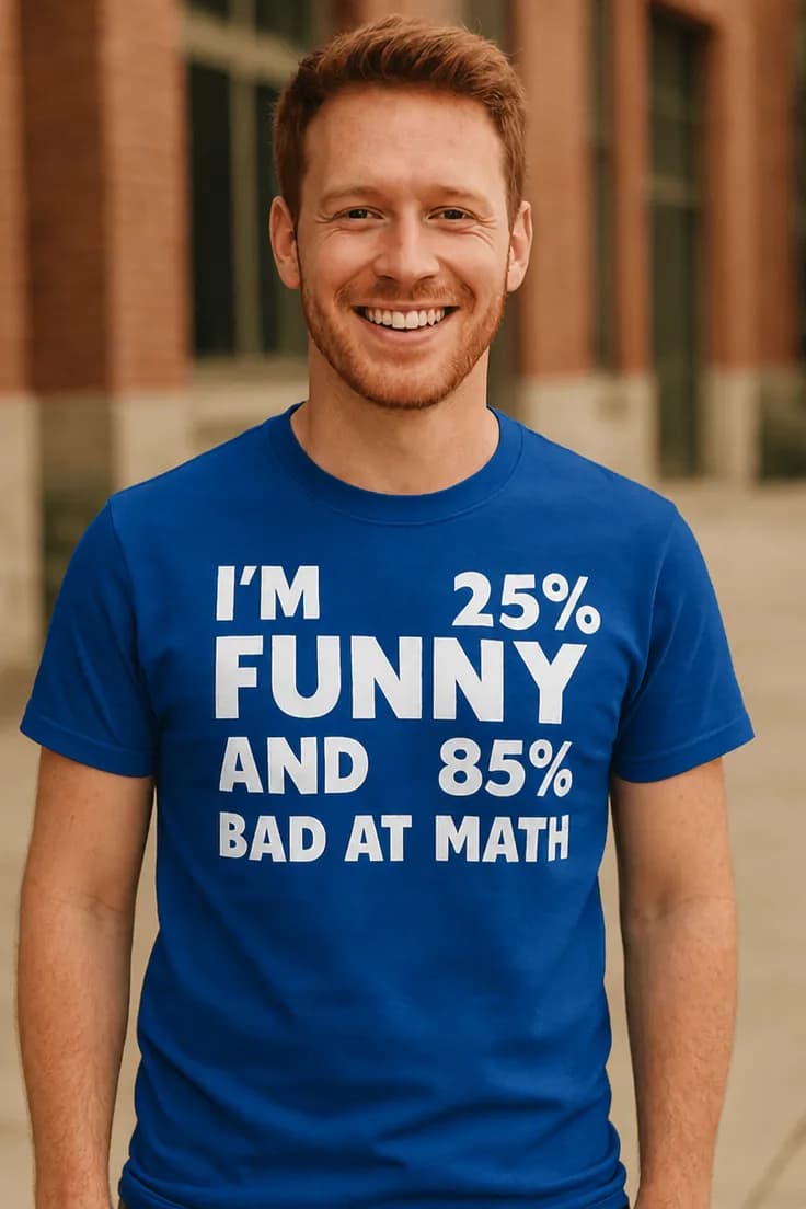 Sjov t-shirt Dårlig til matematik – I'M 25% FUNNY