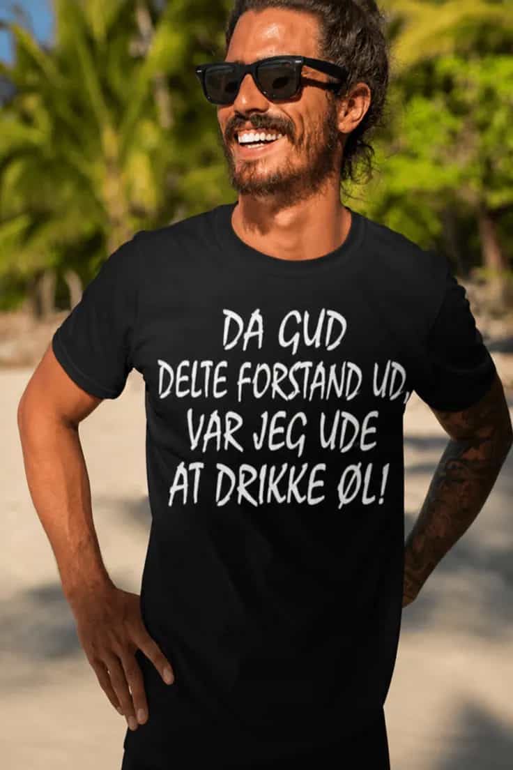 Sjov t-shirt Da gud delte forstand ud