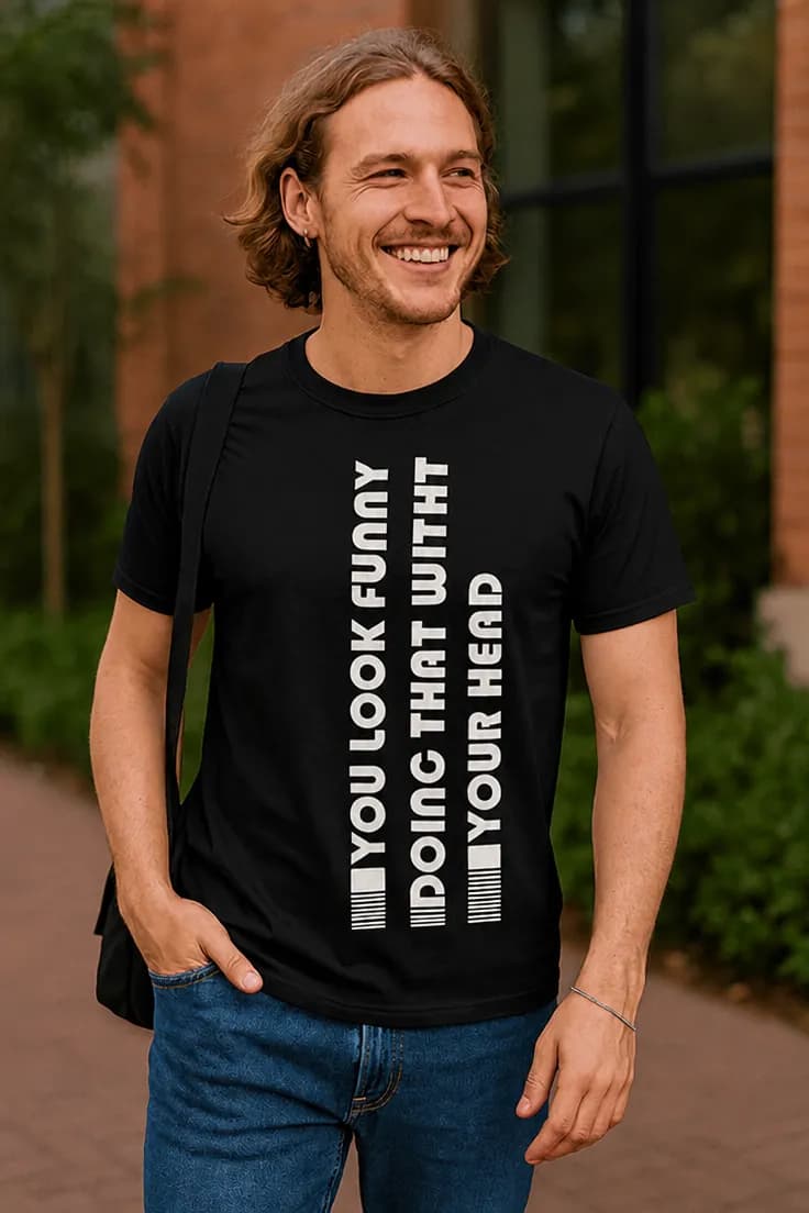 Sjov t-shirt Du ser sjov ud | YOU LOOK FUNNY DOING
