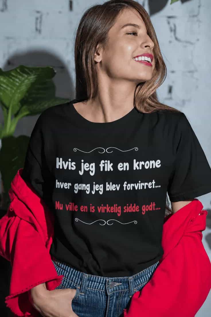 Sjov t-shirt Forvirret og isglad – Hvis jeg fik en