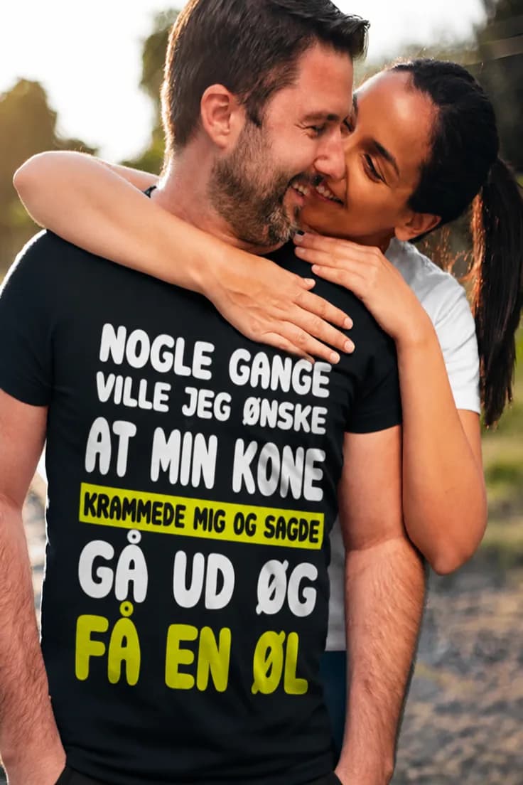 Sjov t-shirt Gå ud og få øl – NOGLE GANGE VILLE JEG