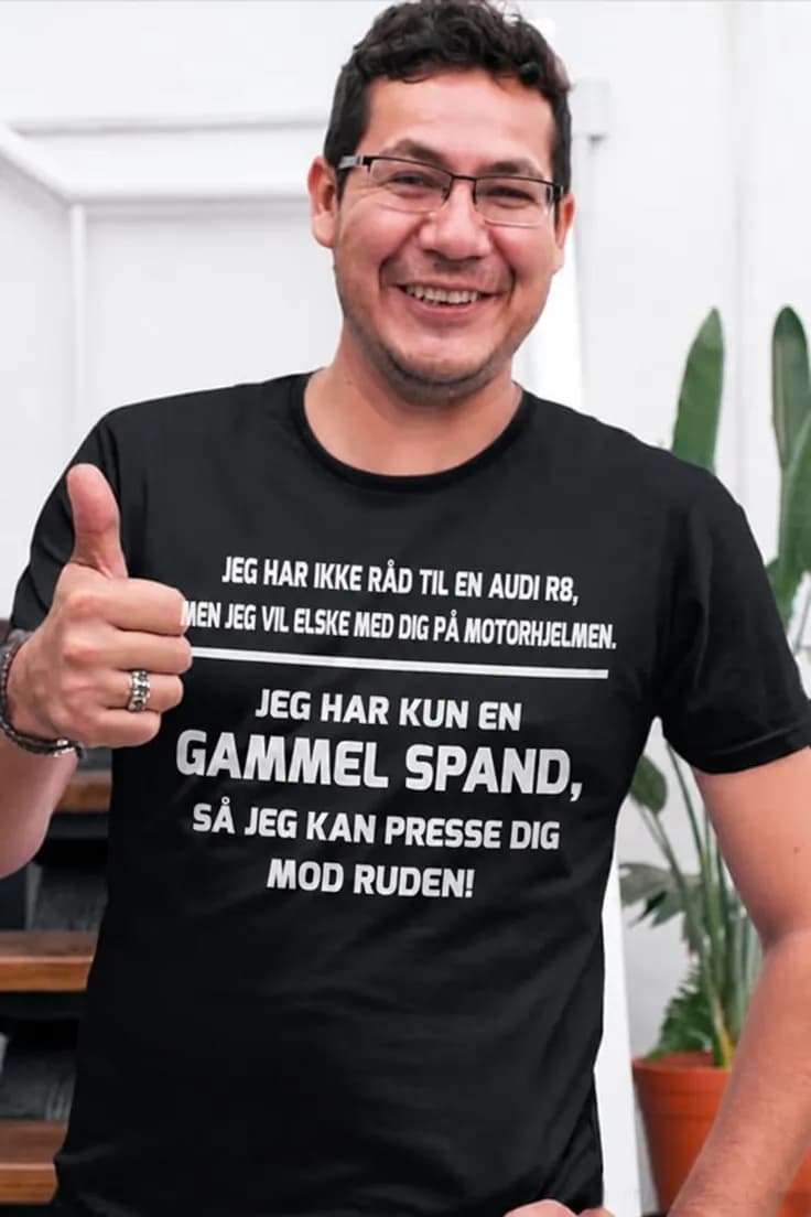 Sjov t-shirt Gammel spand – JEG HAR IKKE RÅD TIL EN AUDI