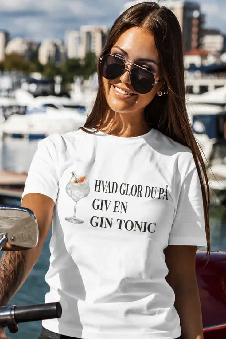 Sjov t-shirt Giv en gin tonic - HVAD GLOR DU PÅ