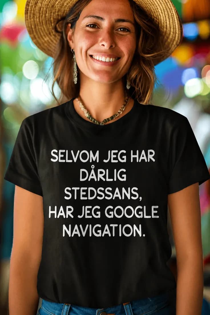 Sjov t-shirt Google navigation – SELVOM JEG HAR