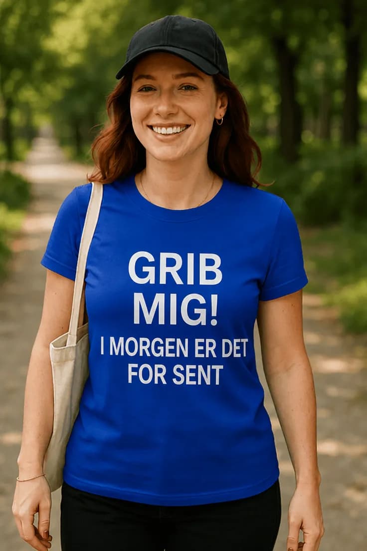 Sjov t-shirt Grib mig før det er sent - GRIB MIG!
