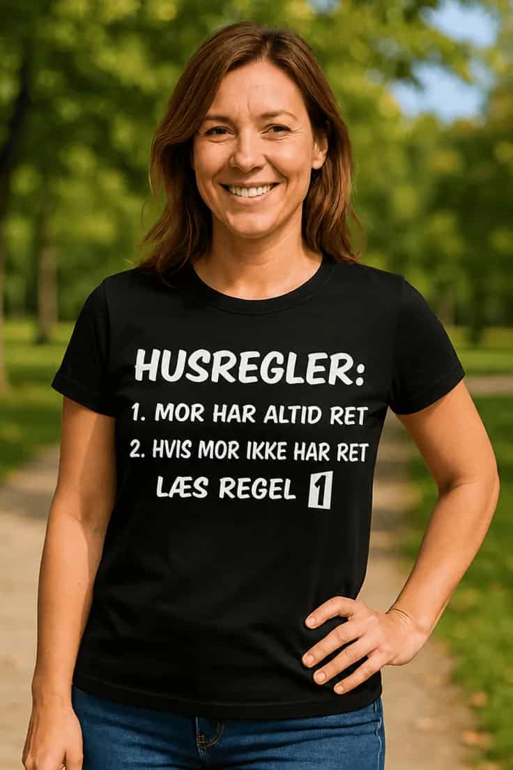 Sjov t-shirt Husregler mor har ret | HUSREGLER