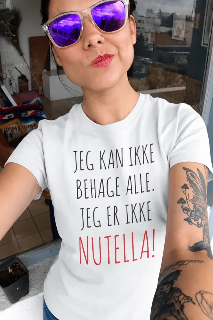 Sjov t-shirt Ikke Nutella - JEG KAN IKKE BEHAGE ALLE.