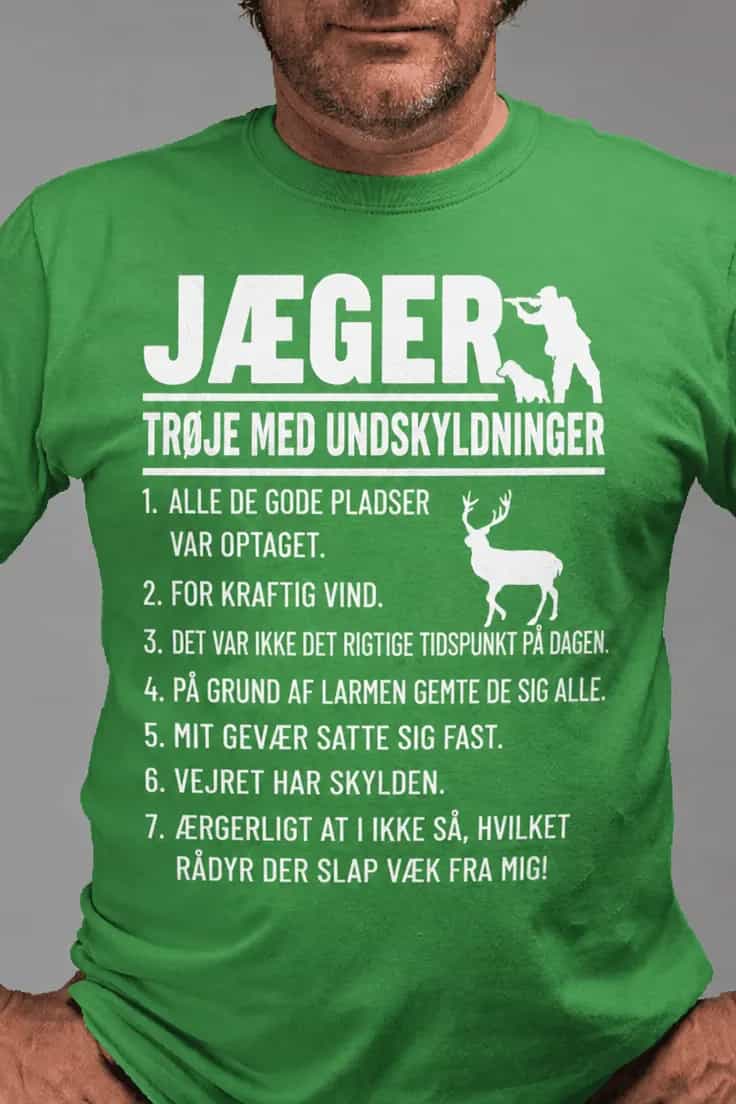 Sjov t-shirt Jægerens undskyldninger | JÆGER