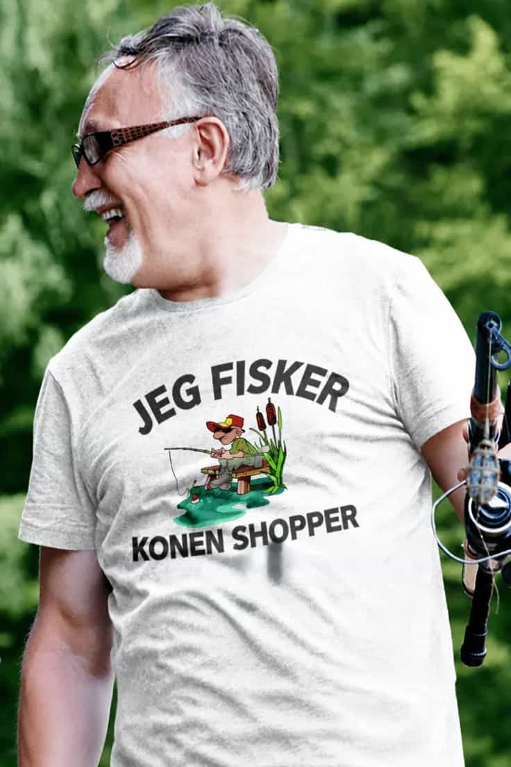 Sjov t-shirt Jeg fisker konen shopper | JEG FISKER
