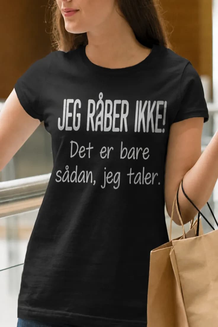 Sjov t-shirt Jeg råber ikke - JEG RÅBER IKKE!