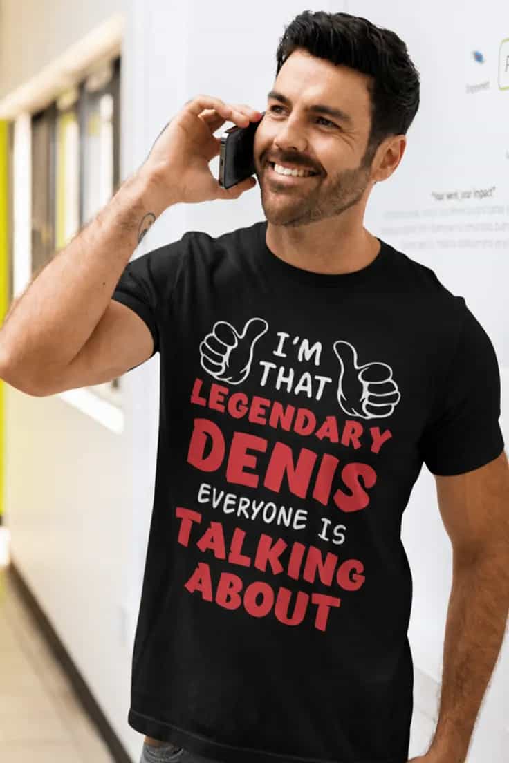 Sjov t-shirt Legendarisk med navn – Denis