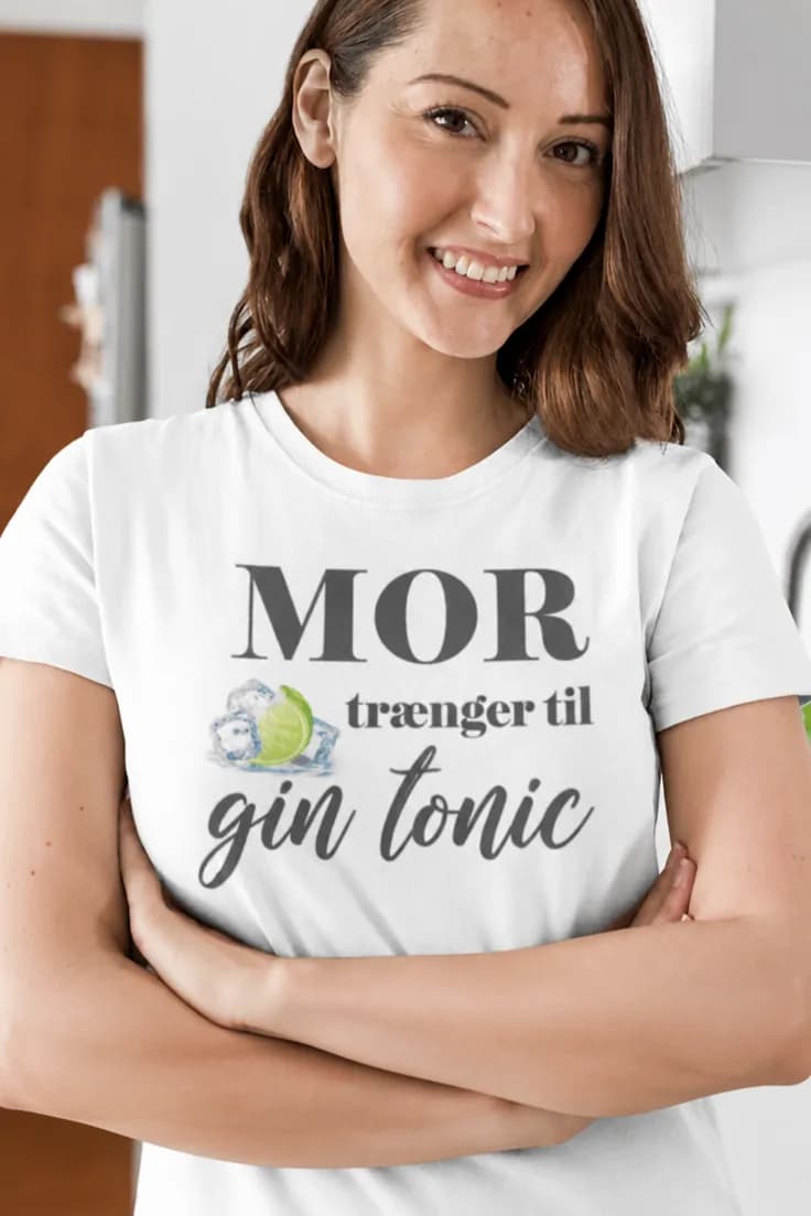 Sjov t-shirt Mor trænger til gin tonic