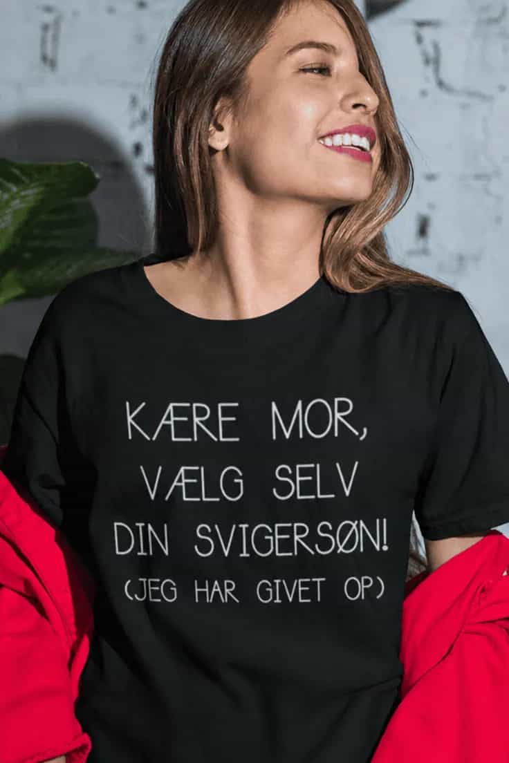 Sjov t-shirt Mor vælg selv svigersønnen
