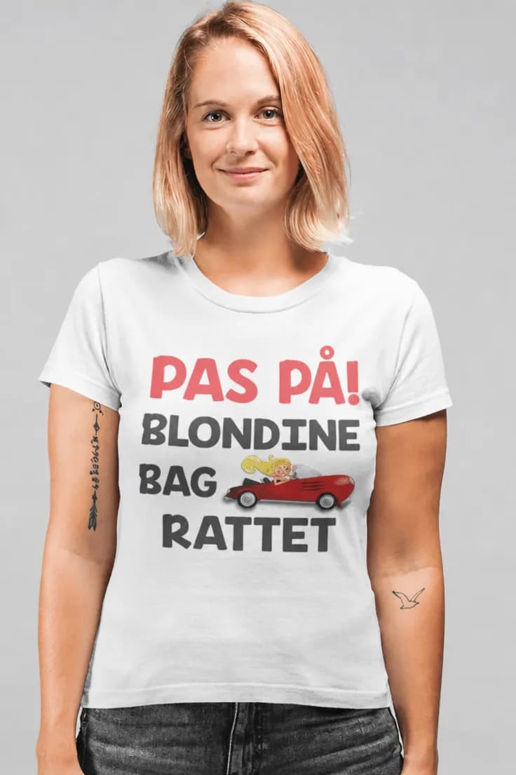 Sjov t-shirt Pas på blondine bag rattet