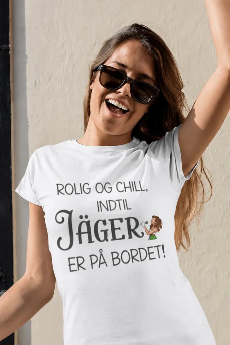 Sjov t-shirt Rolig indtil Jäger - ROLIG OG CHILL