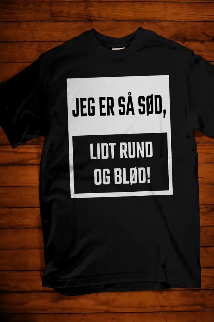 Sjov t-shirt Sød og rund – JEG ER SÅ SØD,