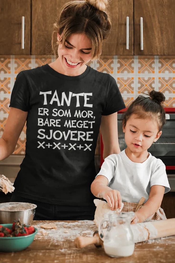 Sjov t-shirt Sjov tante – TANTE ER SOM MOR, BARE MEGET
