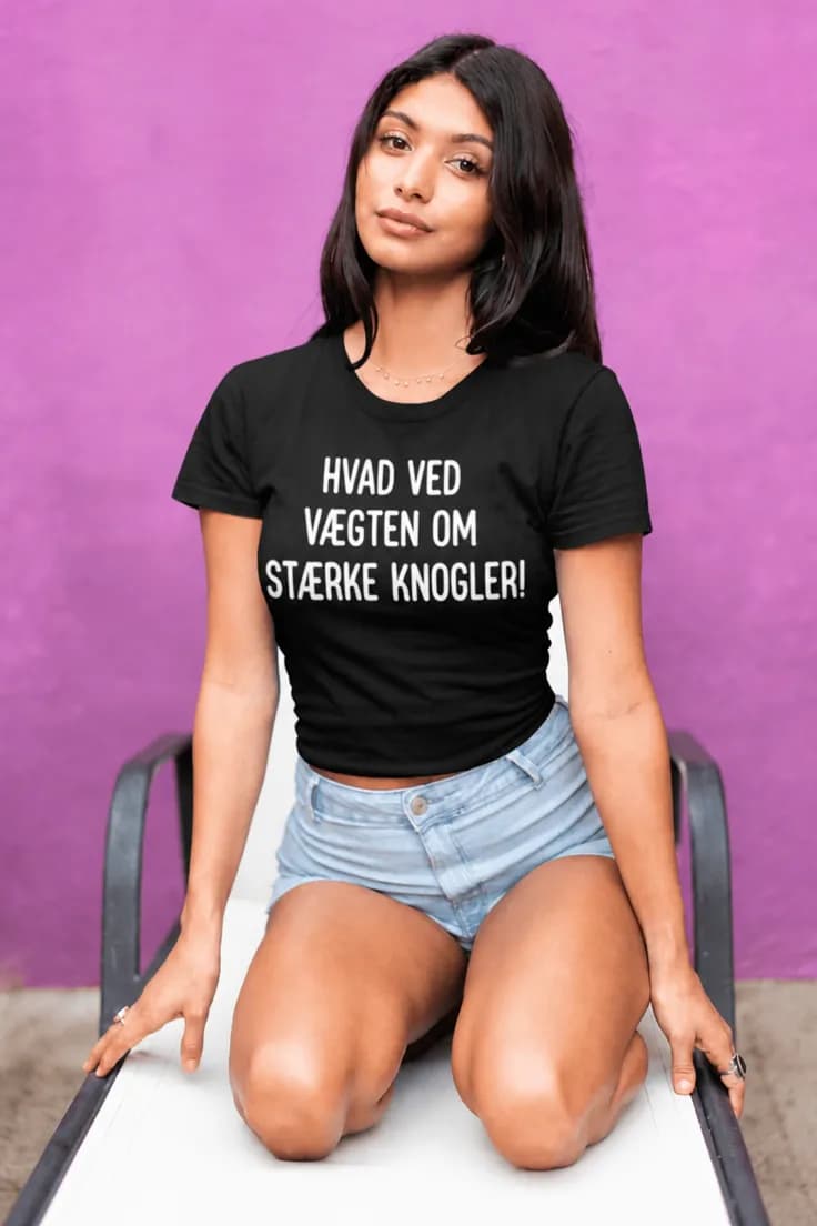 Sjov t-shirt Stærke knogler - HVAD VED VÆGTEN