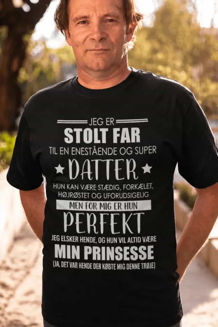 Sjov t-shirt Stolt far til datter – JEG ER STOLT FAR