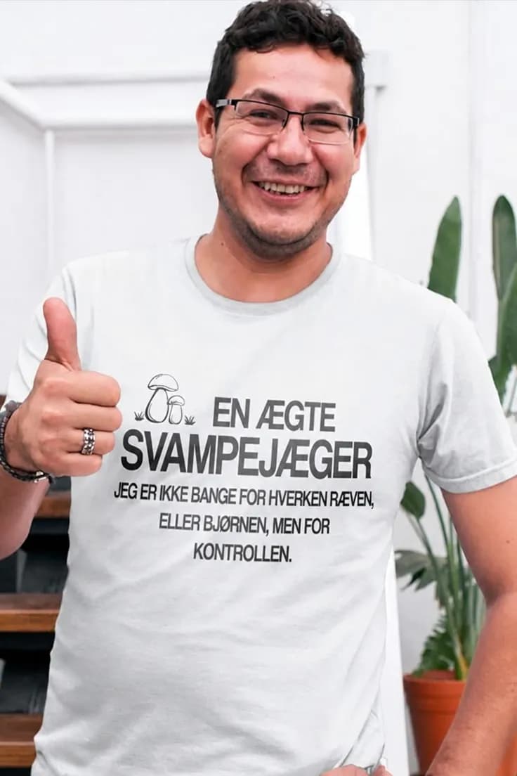 Sjov t-shirt Svampejægerens frygt – EN ÆGTE SVAM