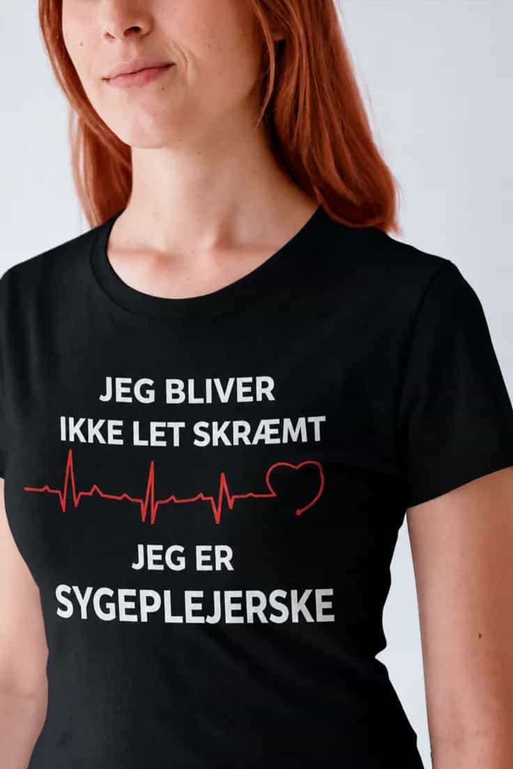 Sjov t-shirt Sygeplejerske bliver ikke skræmt