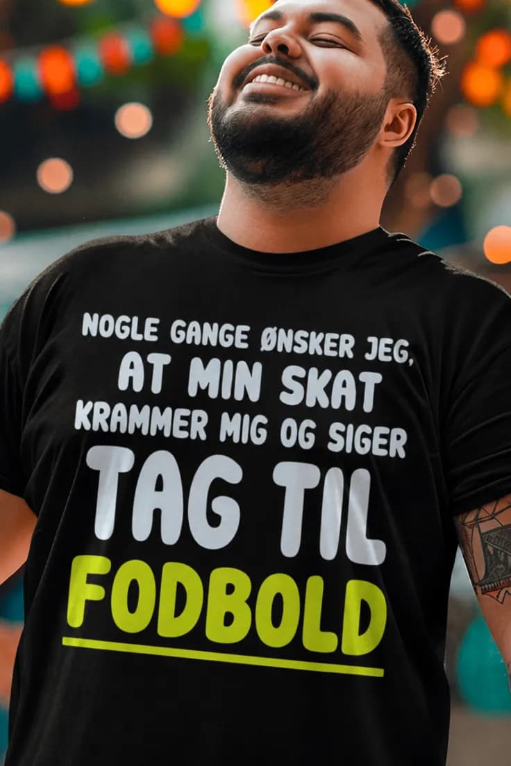Sjov t-shirt Tag til fodbold – NOGLE GANGE ØNSKER JEG,