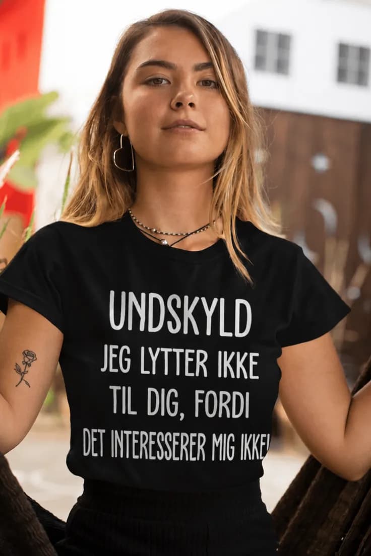 Sjov t-shirt Undskyld jeg lytter ikke