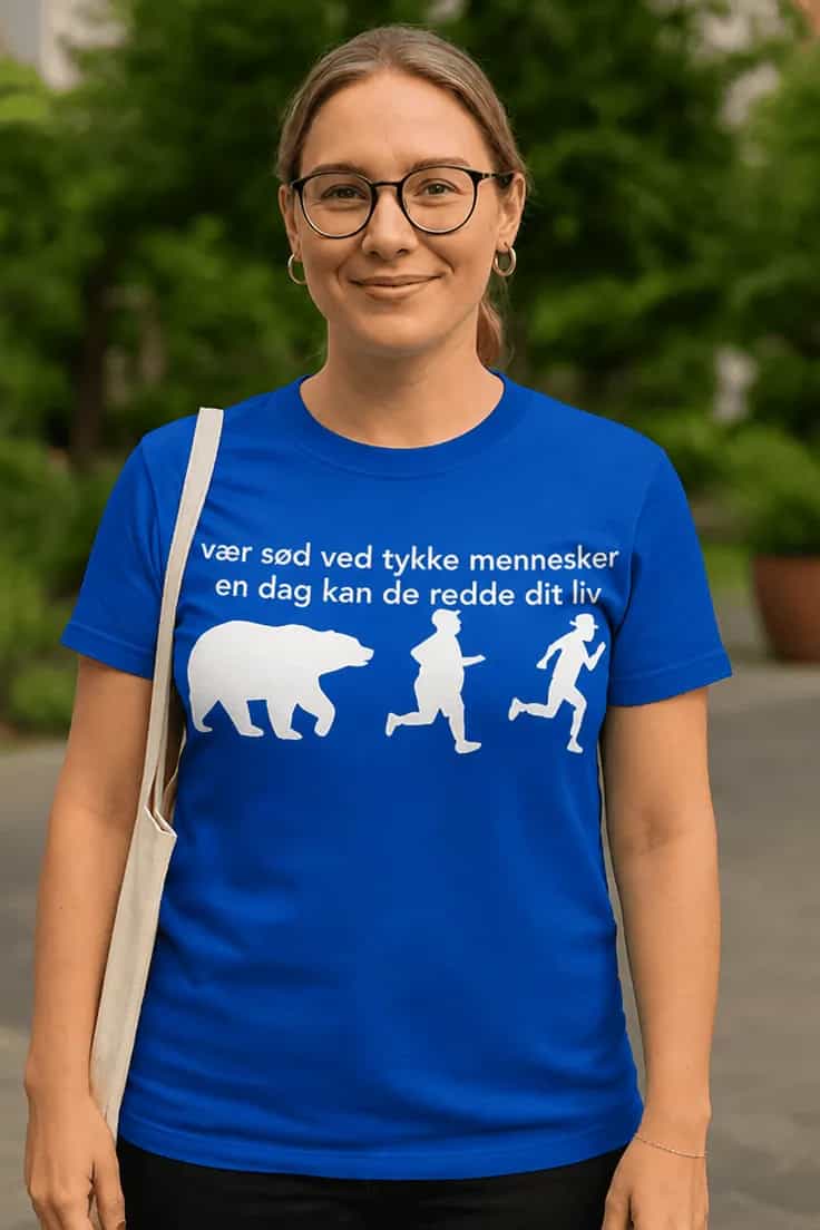 Sjov t-shirt Vær sød ved tykke mennesker