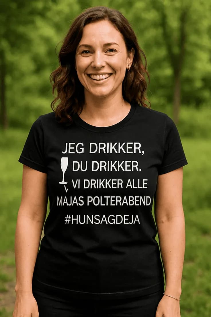 Sjov t-shirt Vi drikker alle med navn – Maja