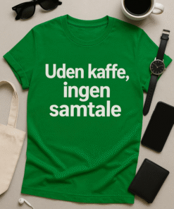 Uden kaffe, ingen samtale - T-shirt