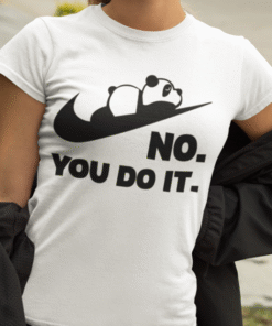 Sjov panda NO. YOU DO IT. - T-shirt