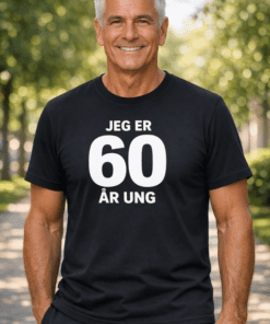Sjov t-shirt: JEG ER 60 ÅR UNG