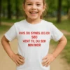 Børne t-shirt Vent til du ser mor som sjov gave til fødselsdag for barn med humor