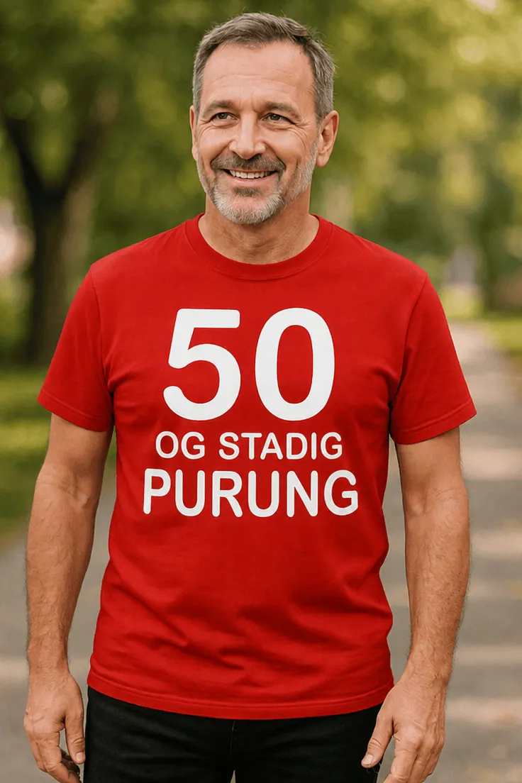 Sjov t-shirt 50 og stadig purung med teksten 50 OG STADIG PURUNG