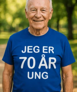 Sjov t-shirt 70 år ung som gave til 70 års fødselsdag med humor