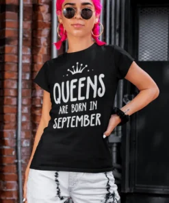 Sjov t-shirt Dronninger er født i september med humoristisk fødselsdagstema